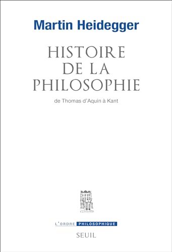 Histoire de la philosophie de Thomas d'Aquin à Kant von SEUIL